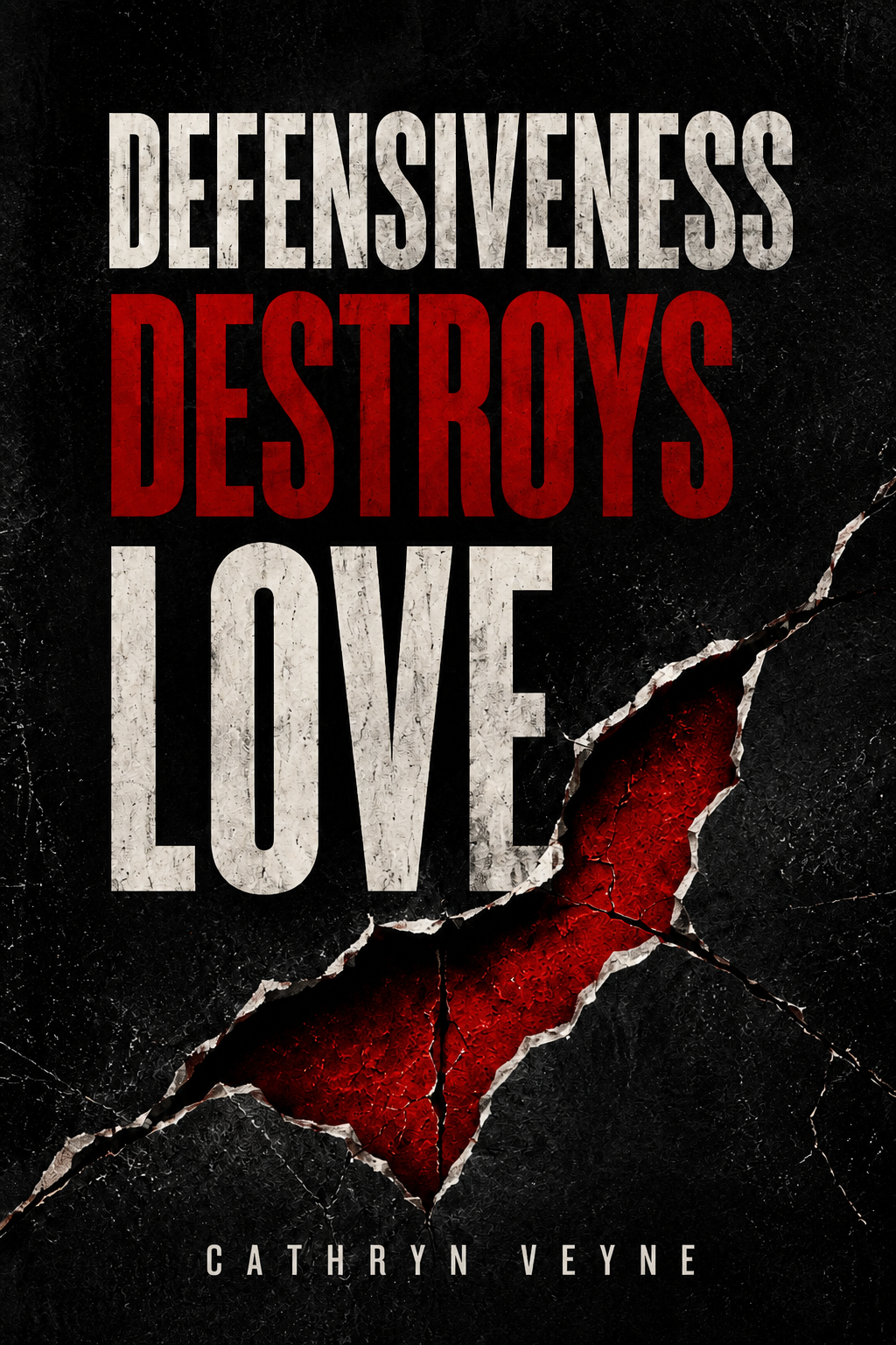Cover of Defensiveness Destroys Love by Cathryn Veyne